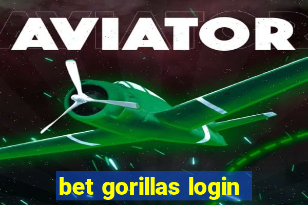 bet gorillas login